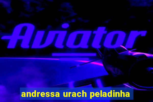 andressa urach peladinha